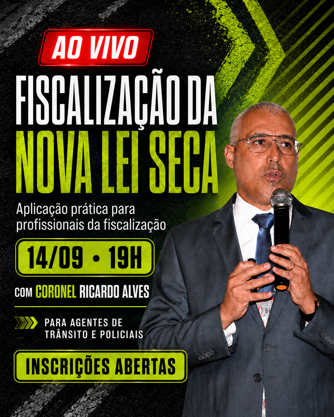 Arte oficial do treinamento Fiscalização da Nova Lei Seca, com Coronel Ricardo Alves